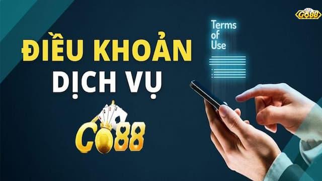 Vì sao cần hiểu rõ điều khoản điều kiện Go88